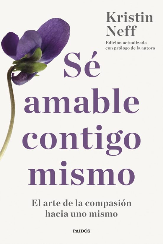 Portada de Sé amable contigo mismo, de Kristin Neff